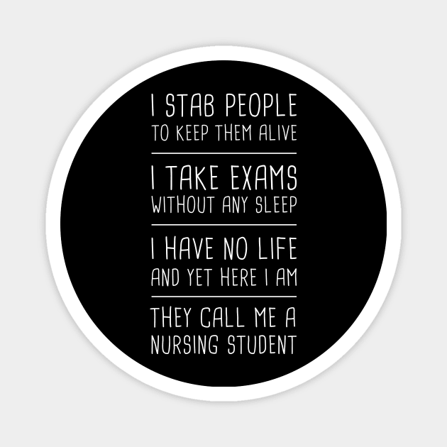 Funny Nursing Student | Nursing School Quote Magnet by Wizardmode